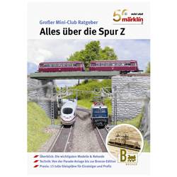 Märklin 50 Jhr.Mini-Club - Alles über die Spur Z